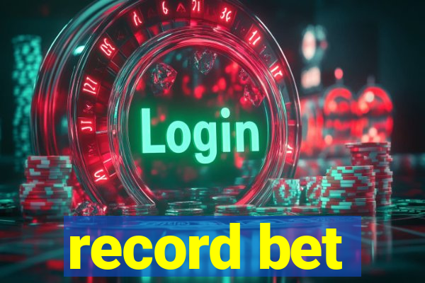 record bet